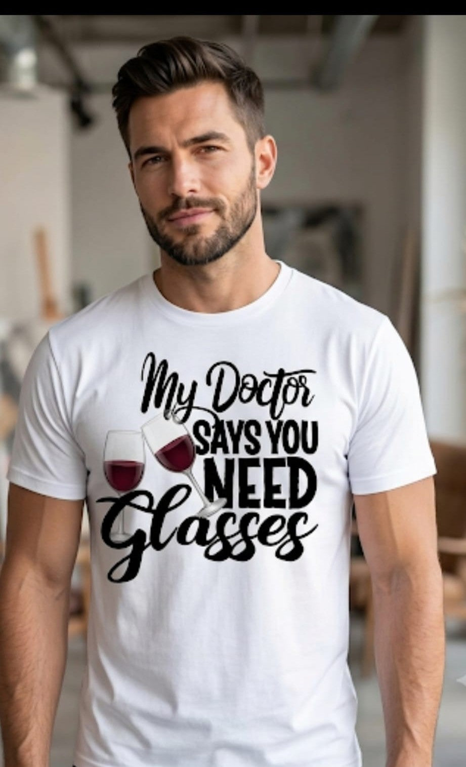 My Doctor Says You Need Glasses Graphic Tee