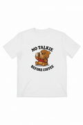 No Talkie Before Coffee T-Shirt Front