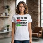 T-shirt Negativity OFF Positivity ON